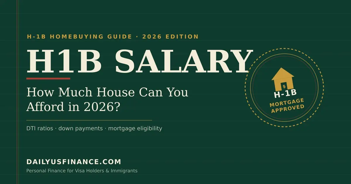 H1B Salary: How Much House Can You Afford in 2026?